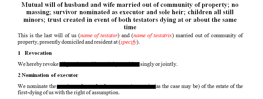 Mutual will of husband and wife married out of community of property; no massing; survivor nominated as executor and sole heir; children all still minors; trust created in event of both testators dying at or about the same time